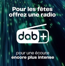 Pour une écoute encore plus intense..... Offrez une radio Dab+!